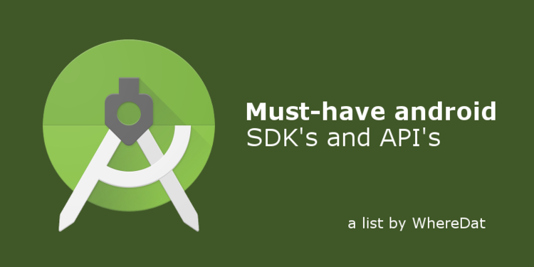 每個(gè)Android開發(fā)者應(yīng)該知道的6個(gè)SDK和API