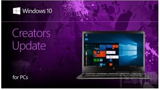 Win10創(chuàng)意者更新了什么內(nèi)容？Win10創(chuàng)意者更新內(nèi)容大全